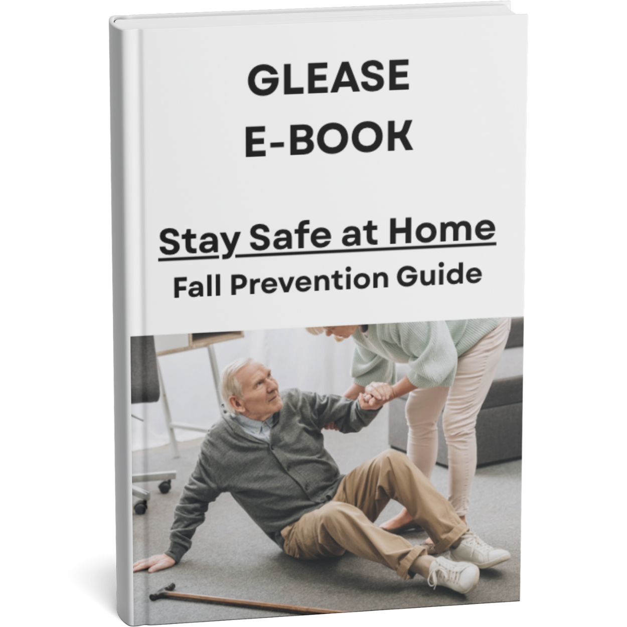 E-Book: Stay Safe at Home Fall Prevention Guide